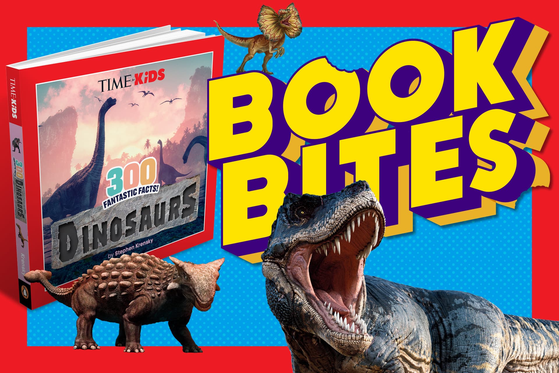 300 увлекательных фактов о динозаврах от TIME for Kids